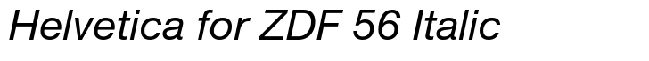 Helvetica for ZDF Pro 56 Italic